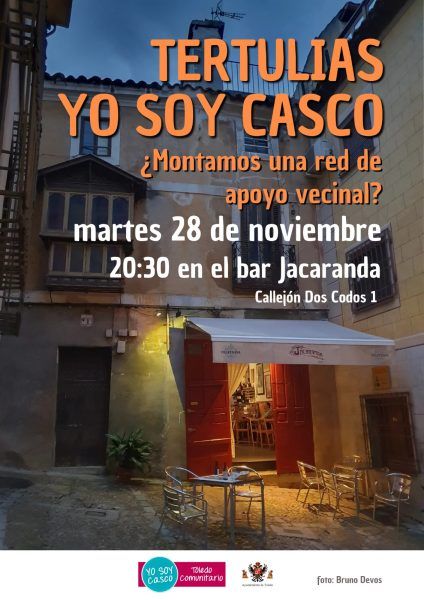 Tertulias Yo soy Casco: ¿Montamos una red de apoyo vecinal?